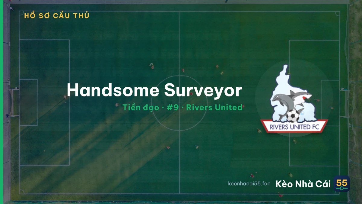 Handsome Surveyor — Rivers United