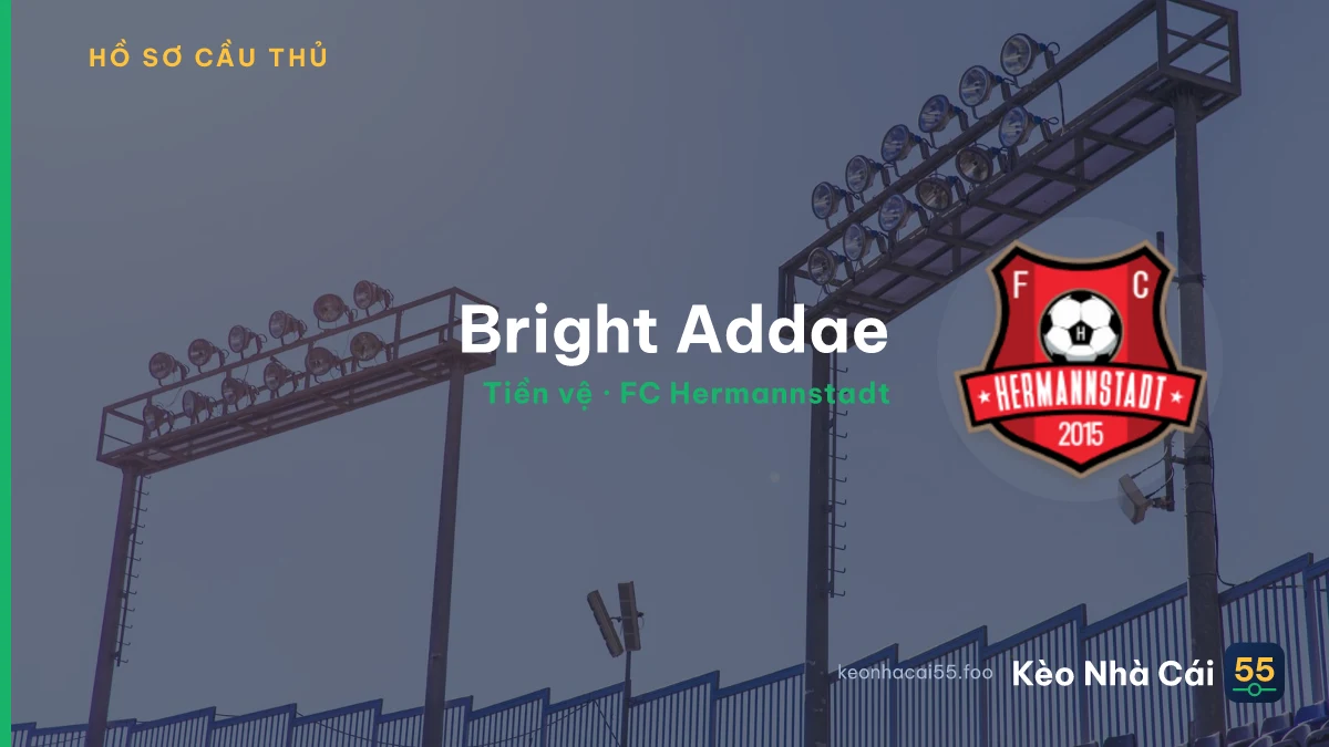 Bright Addae — FC Hermannstadt