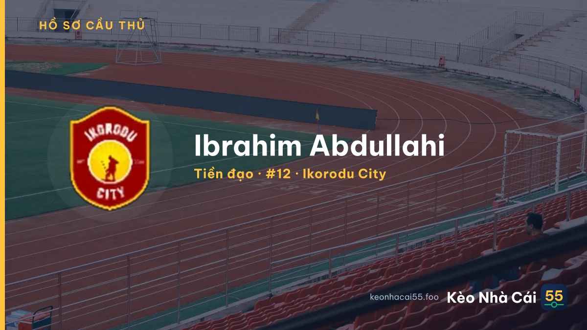 Ibrahim Abdullahi — Ikorodu City
