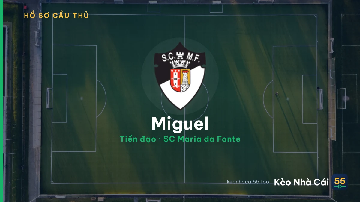 Miguel — SC Maria da Fonte