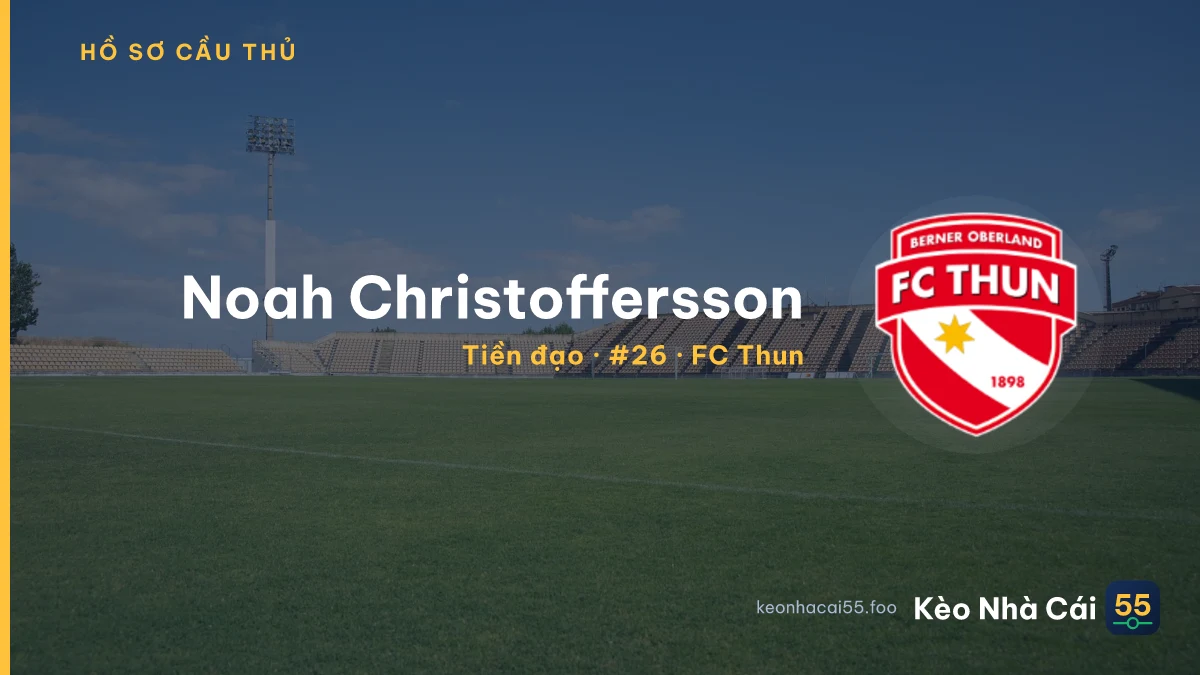 Noah Christoffersson — FC Thun