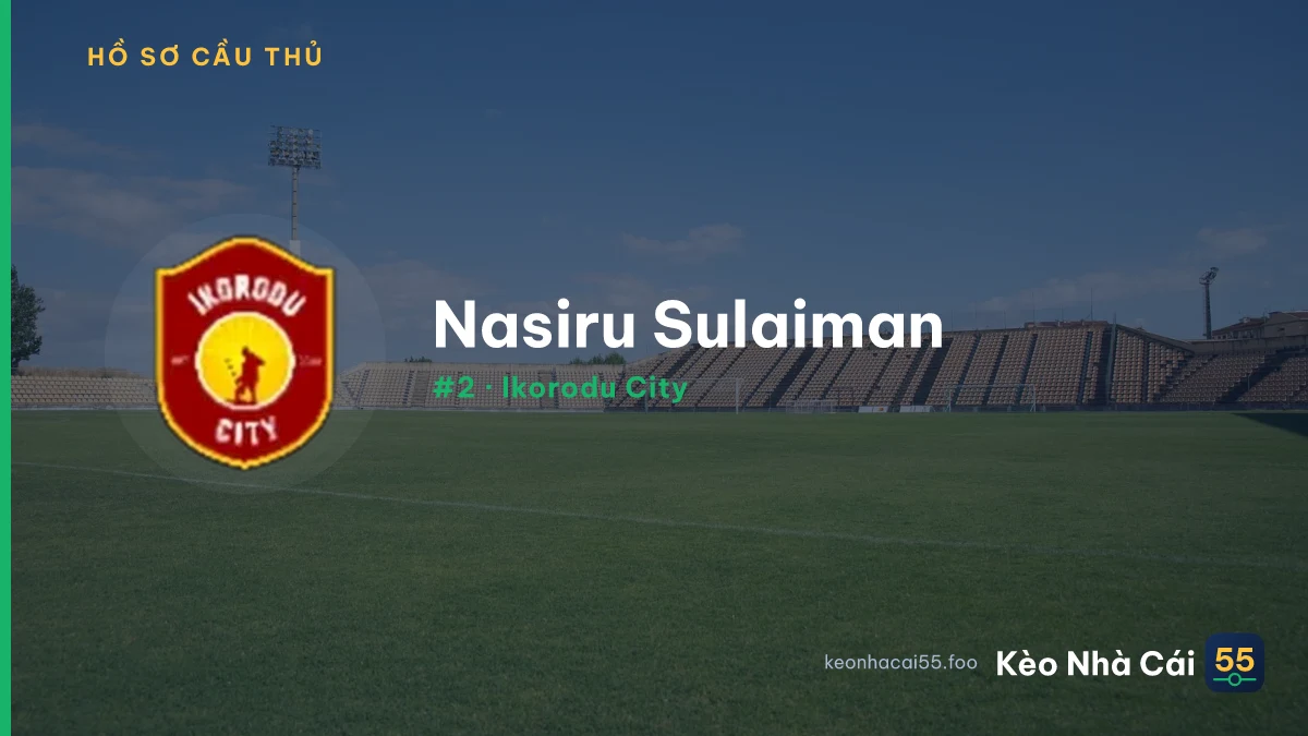 Nasiru Sulaiman — Ikorodu City