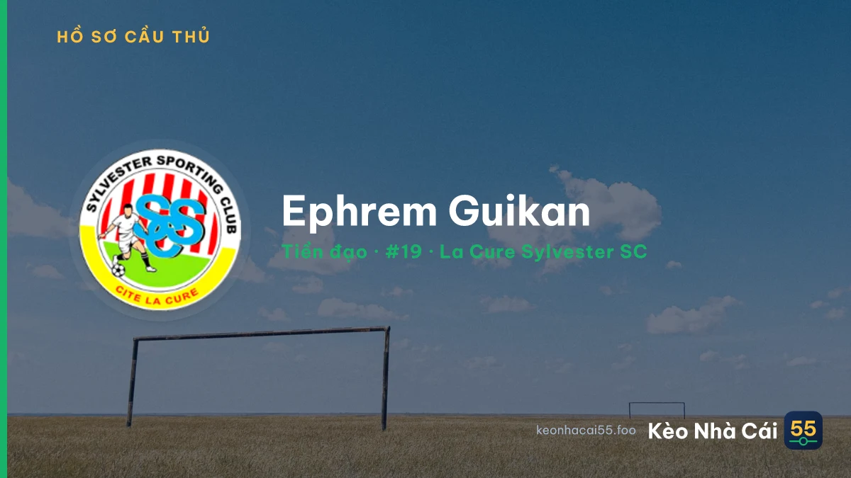 Ephrem Guikan — La Cure Sylvester SC