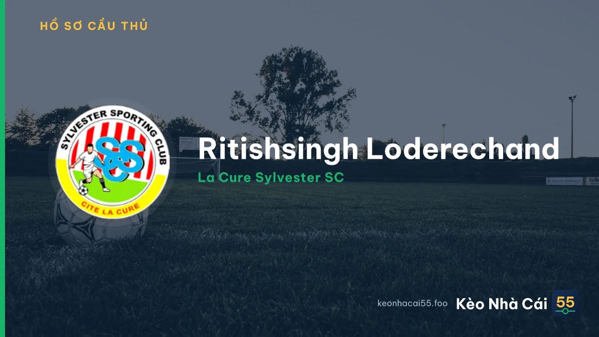 Ritishsingh Loderechand — La Cure Sylvester SC