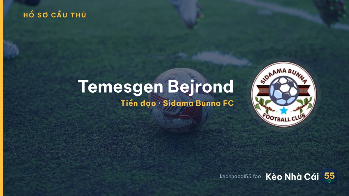 Temesgen Bejrond — Sidama Bunna FC