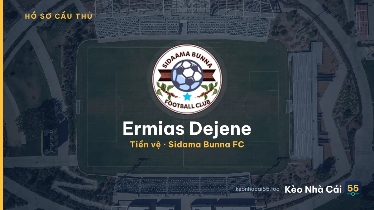 Ermias Dejene — Sidama Bunna FC