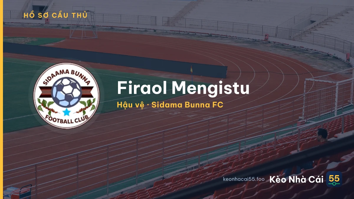 Firaol Mengistu — Sidama Bunna FC