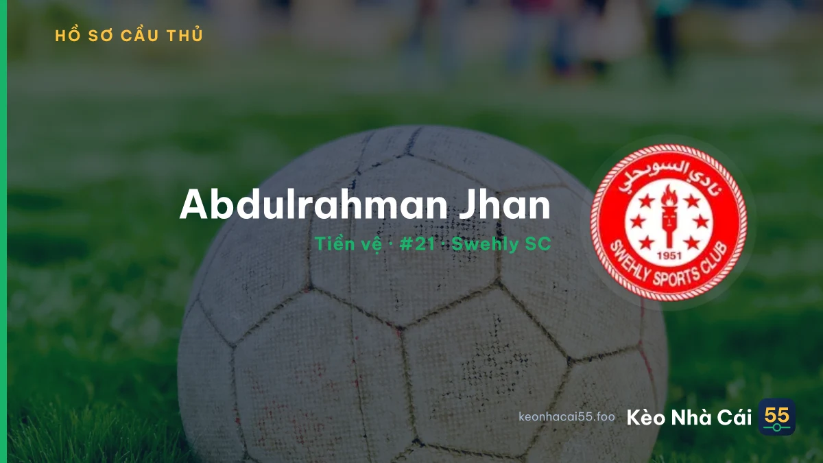 Abdulrahman Jhan — Swehly SC