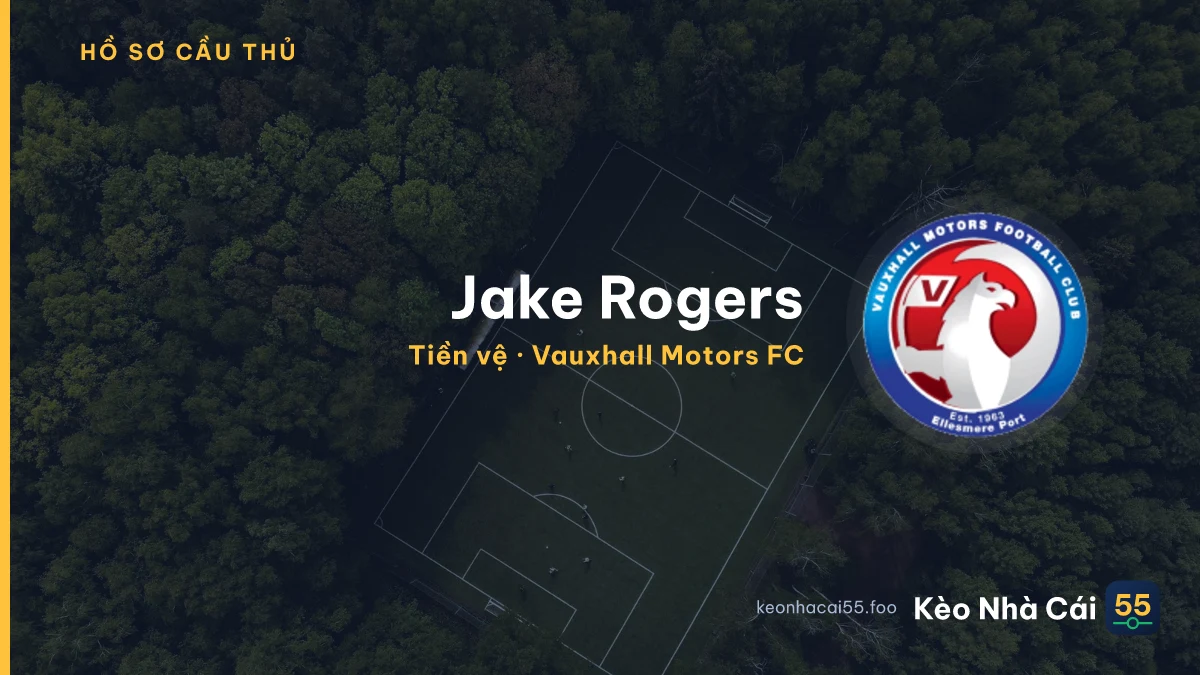 Jake Rogers — Vauxhall Motors FC