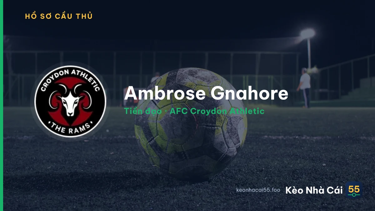Ambrose Gnahore — AFC Croydon Athletic