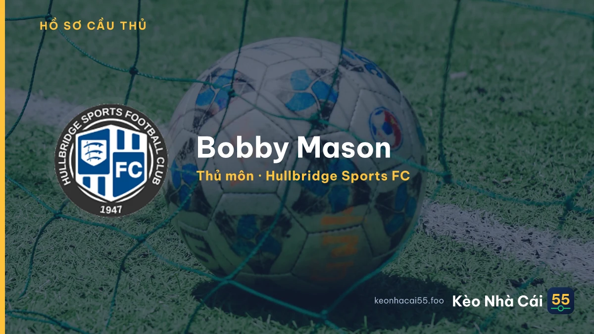 Bobby Mason — Hullbridge Sports FC