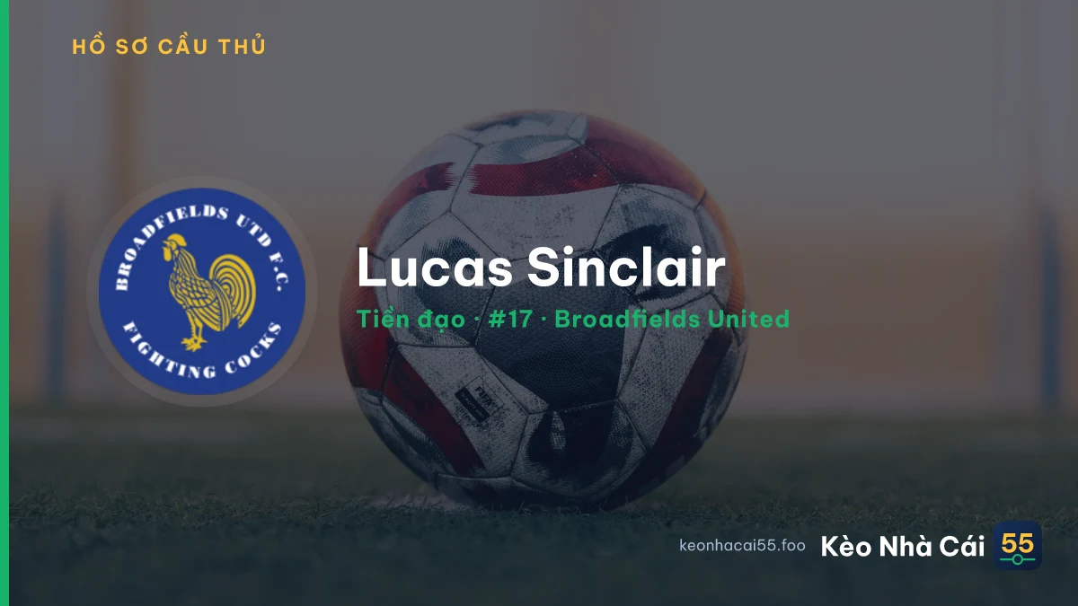Lucas Sinclair — Broadfields United