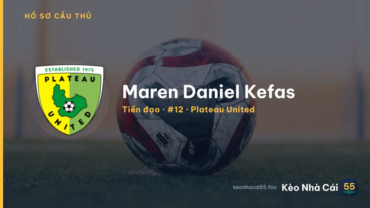 Maren Daniel Kefas — Plateau United