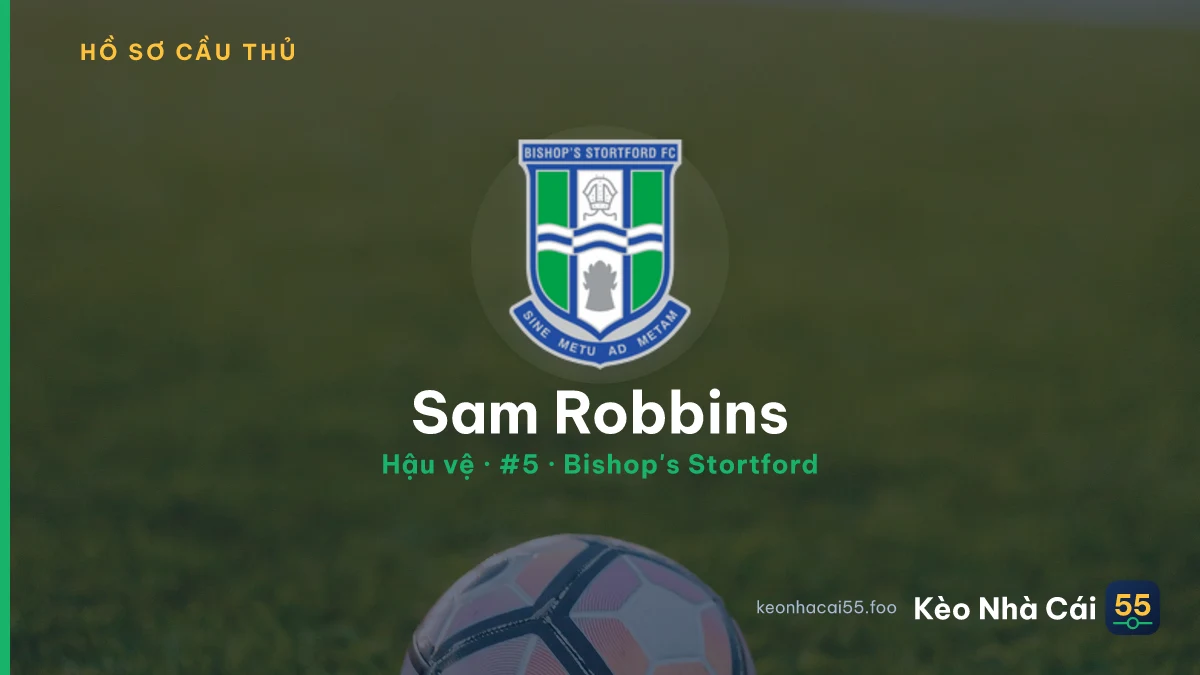 Sam Robbins — Bishop's Stortford