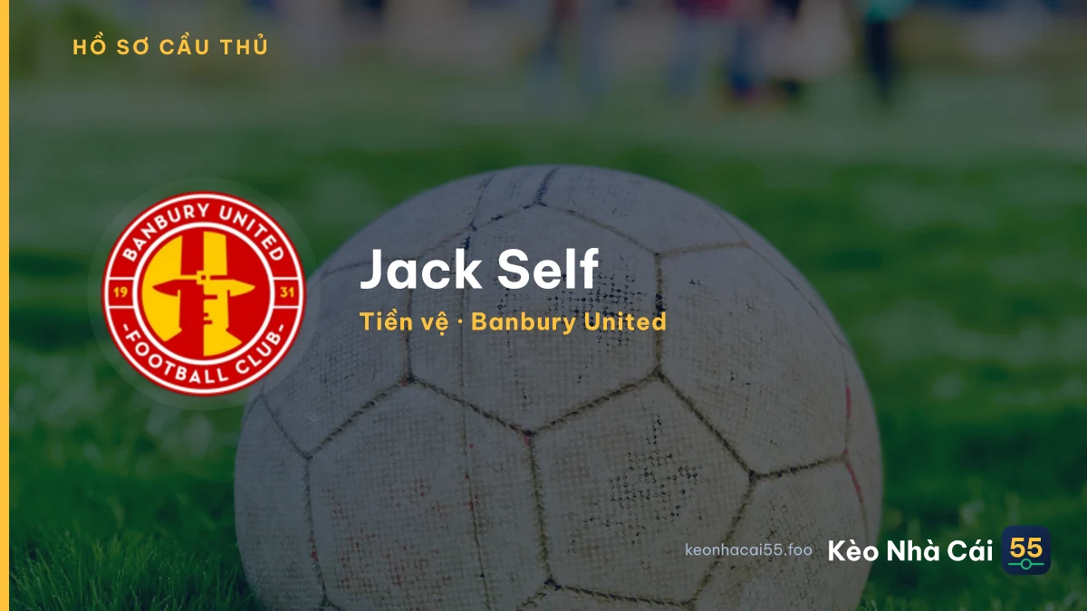 Jack Self — Banbury United