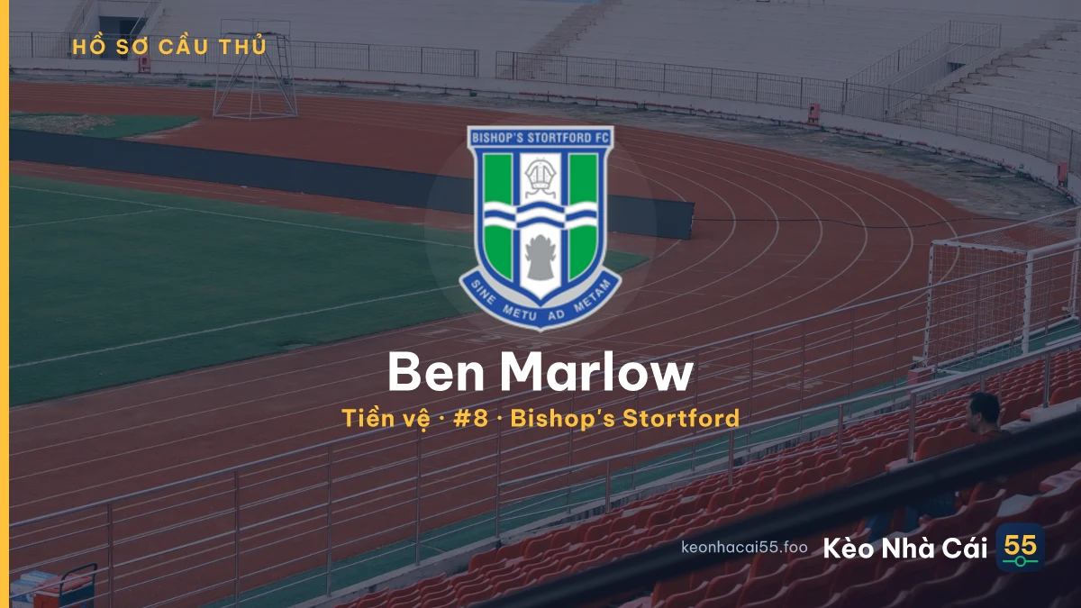 Ben Marlow — Bishop's Stortford