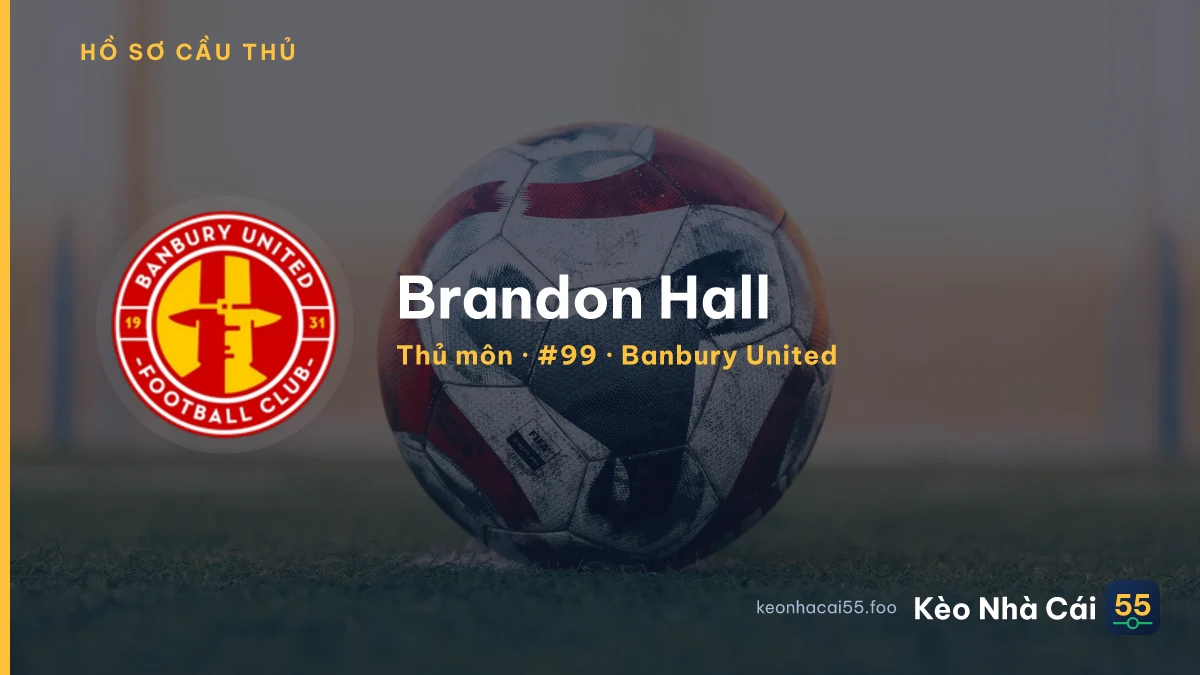 Brandon Hall — Banbury United
