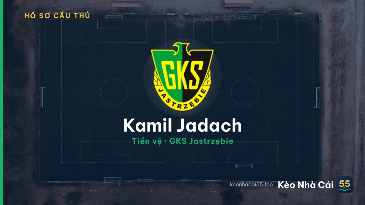 Kamil Jadach — GKS Jastrzębie