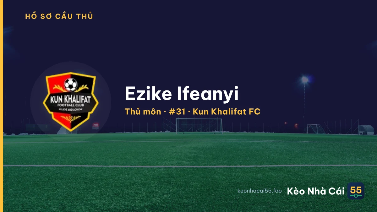 Ezike Ifeanyi — Kun Khalifat FC