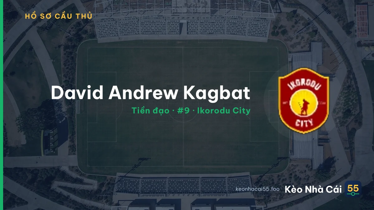 David Andrew Kagbat — Ikorodu City