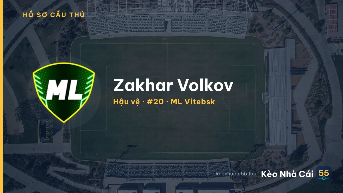 Zakhar Volkov — ML Vitebsk