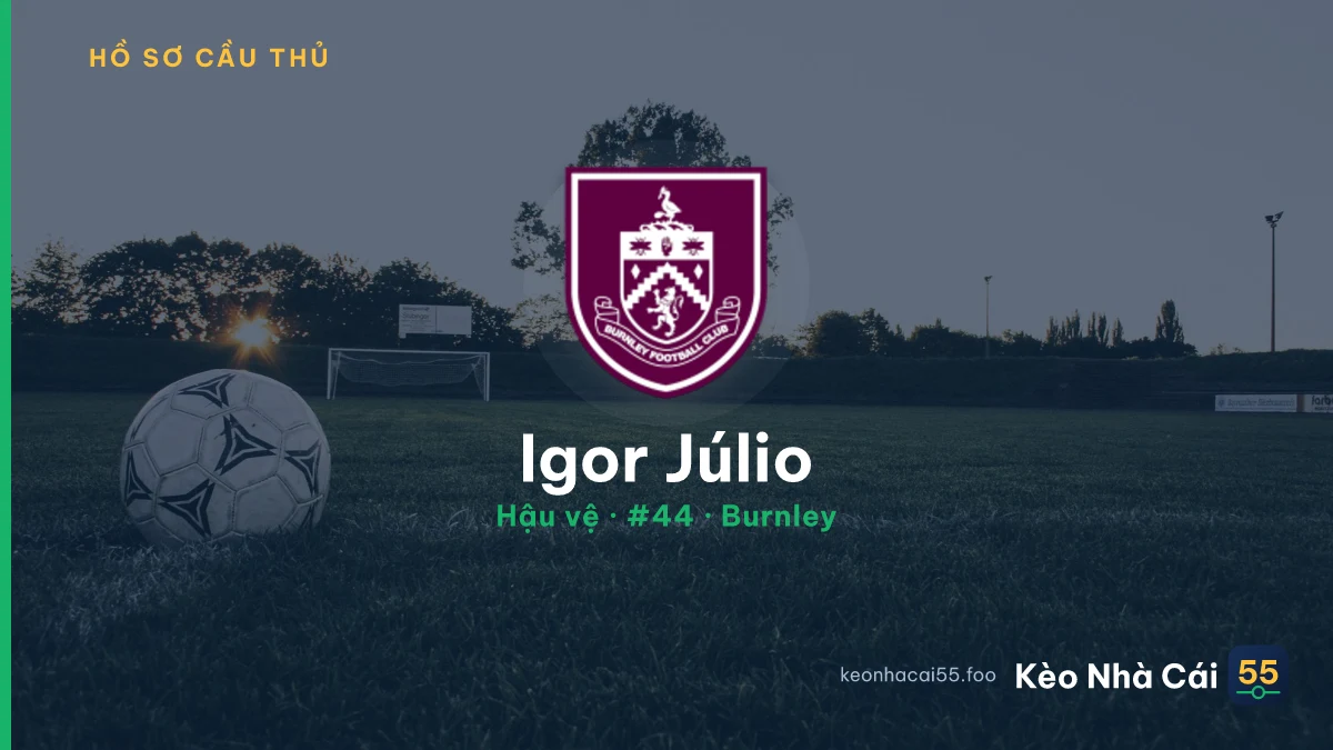 Igor Júlio — Burnley