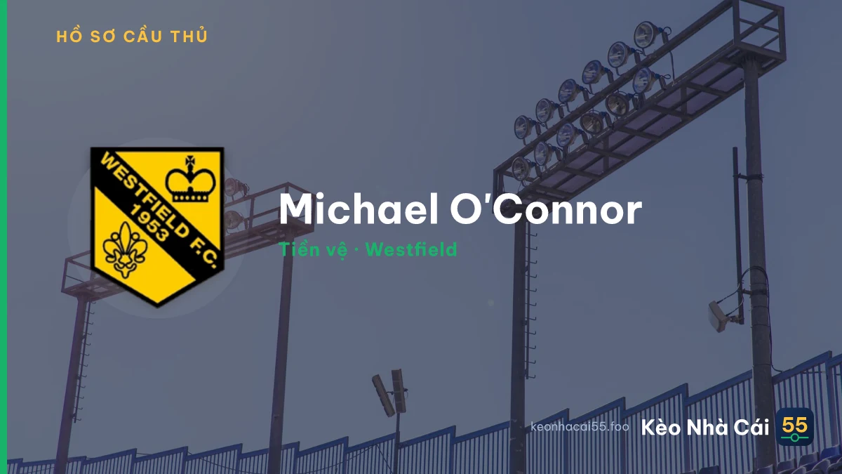 Michael O'Connor — Westfield