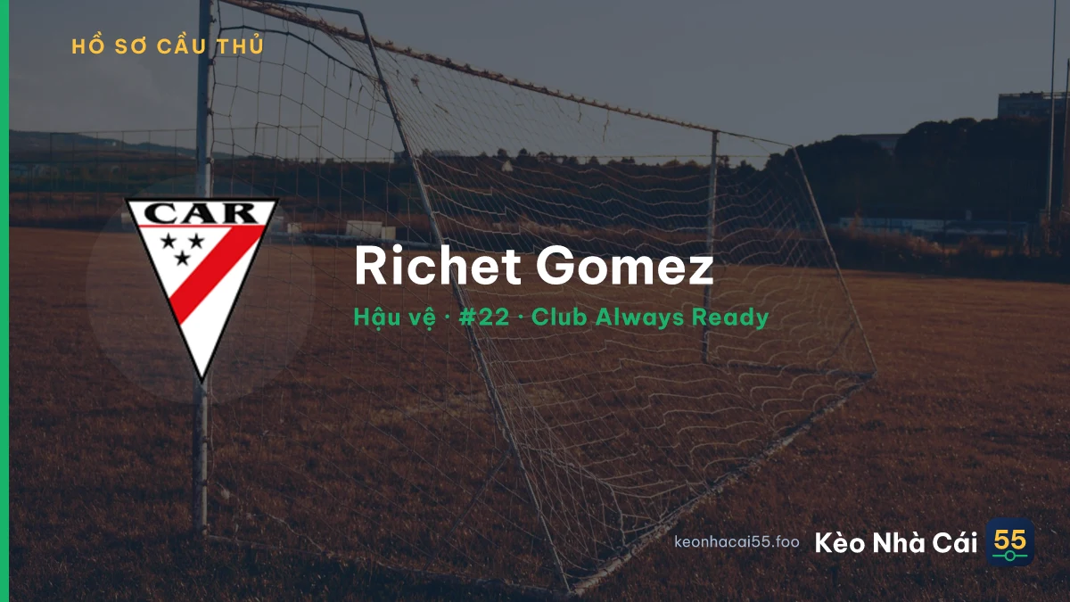 Richet Gomez — Club Always Ready