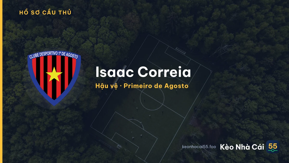 Isaac Correia — Primeiro de Agosto