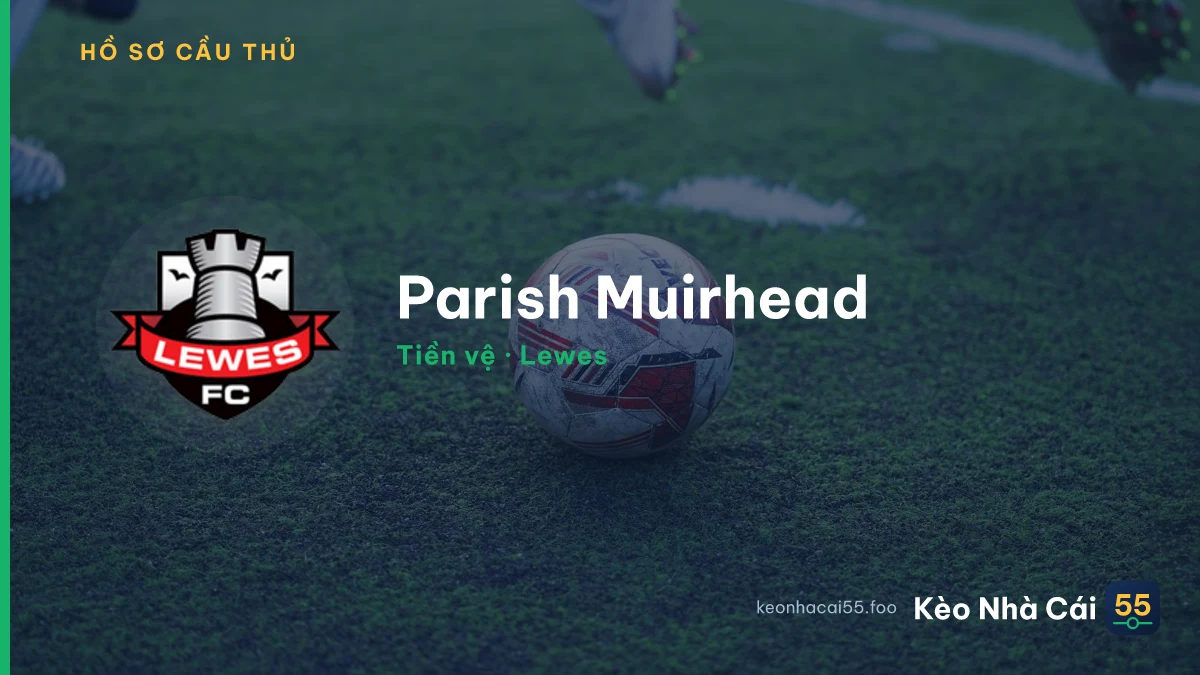 Parish Muirhead — Lewes