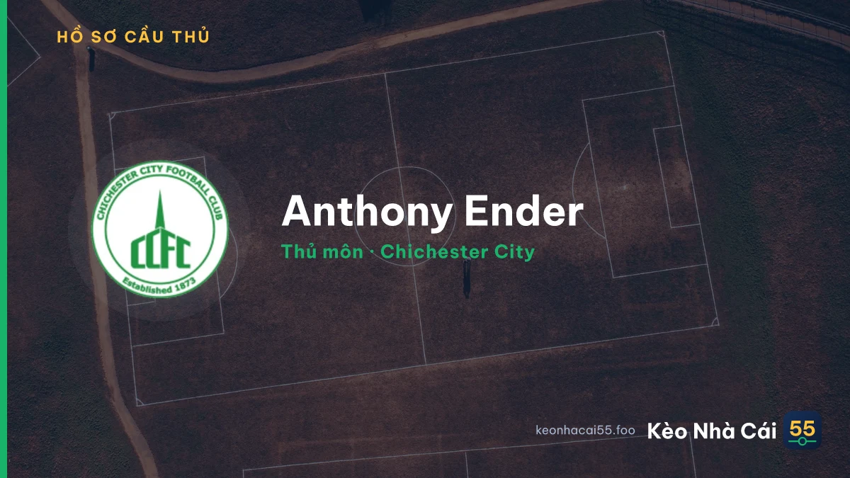 Anthony Ender — Chichester City