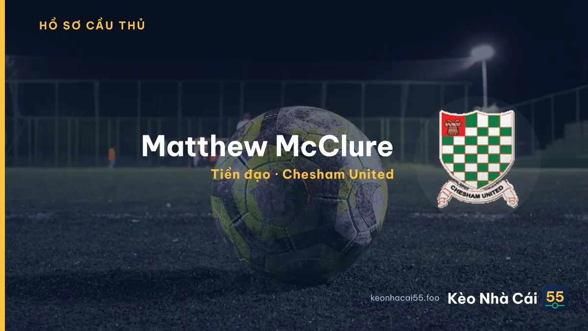 Matthew McClure — Chesham United