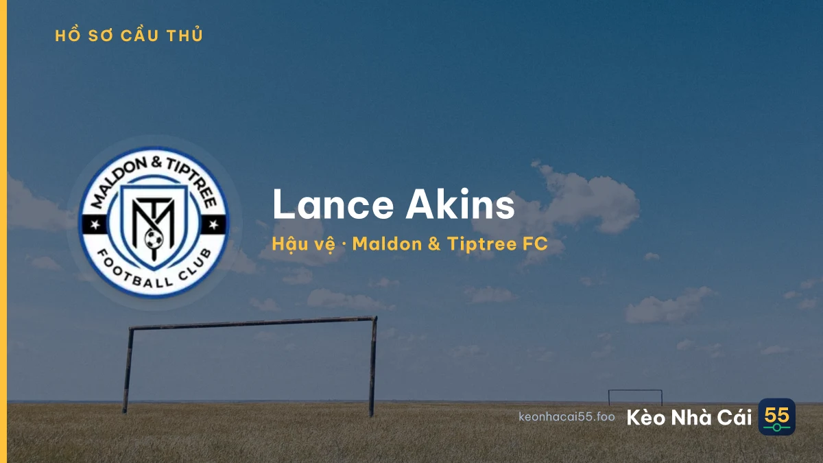 Lance Akins — Maldon & Tiptree FC