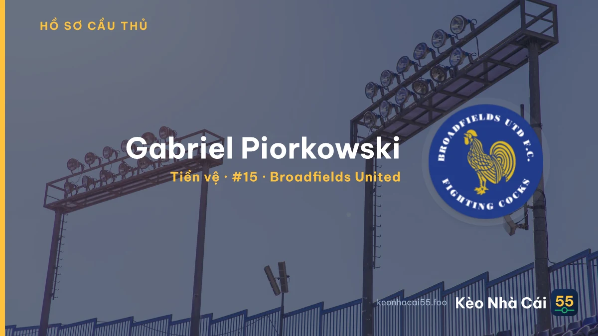 Gabriel Piorkowski — Broadfields United