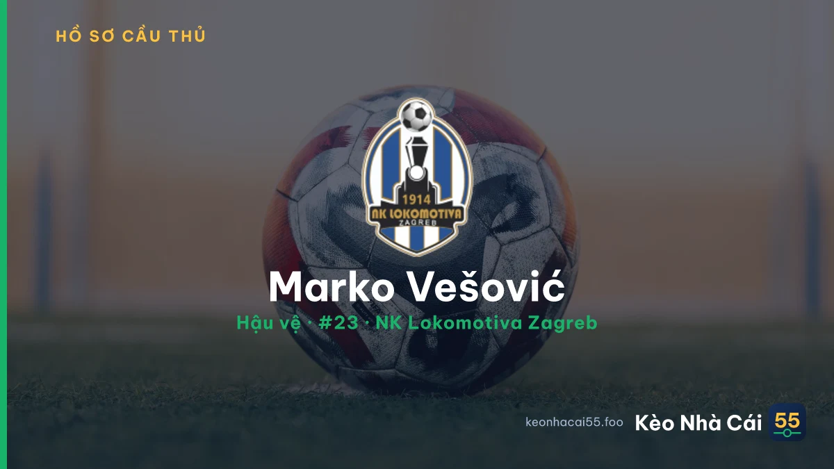 Marko Vešović — NK Lokomotiva Zagreb