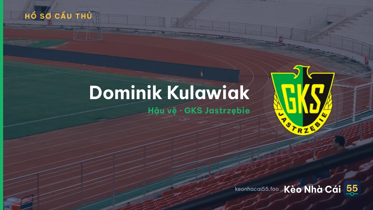 Dominik Kulawiak — GKS Jastrzębie
