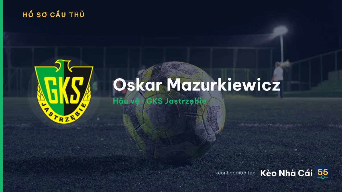 Oskar Mazurkiewicz — GKS Jastrzębie