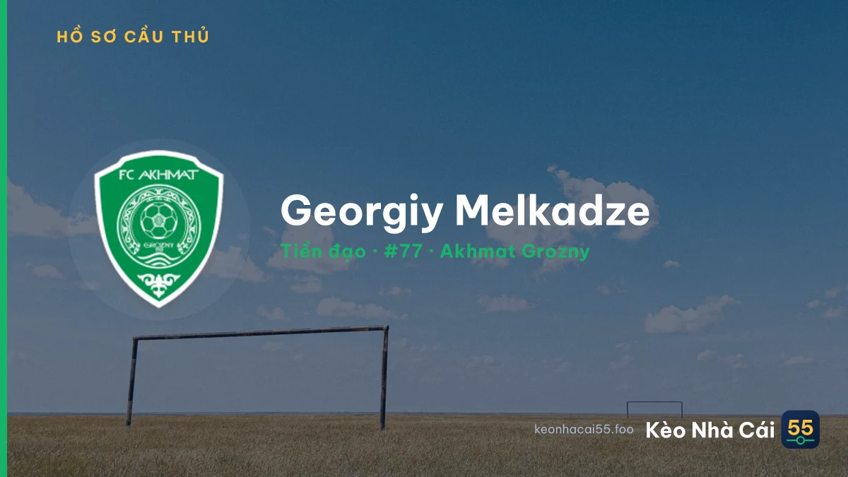 Georgiy Melkadze — Akhmat Grozny