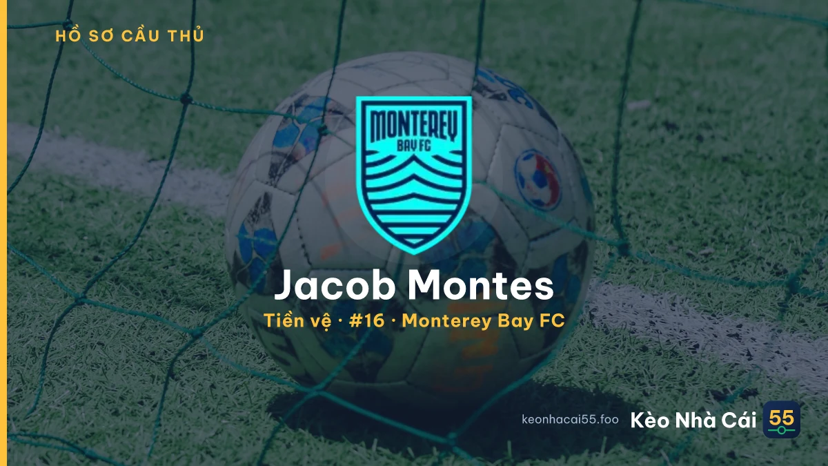 Jacob Montes — Monterey Bay FC