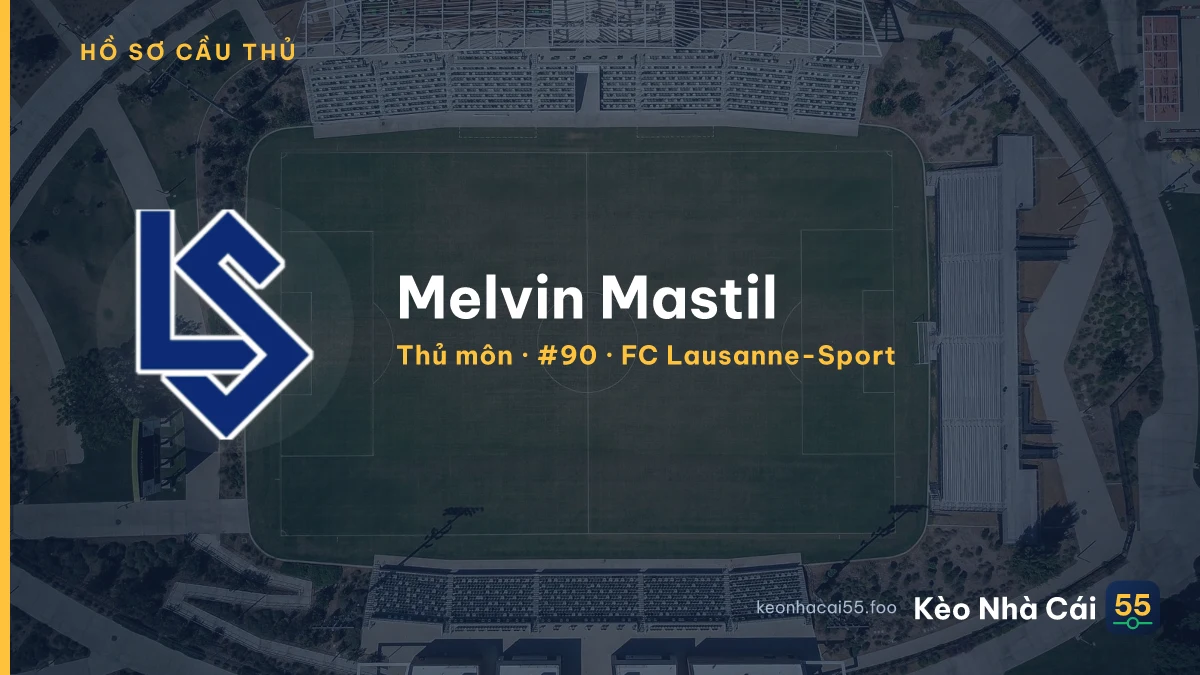 Melvin Mastil — FC Lausanne-Sport