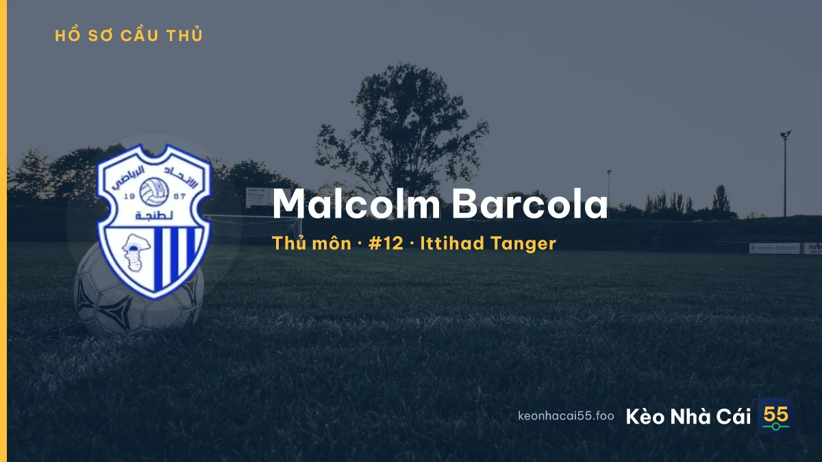 Malcolm Barcola — Ittihad Tanger