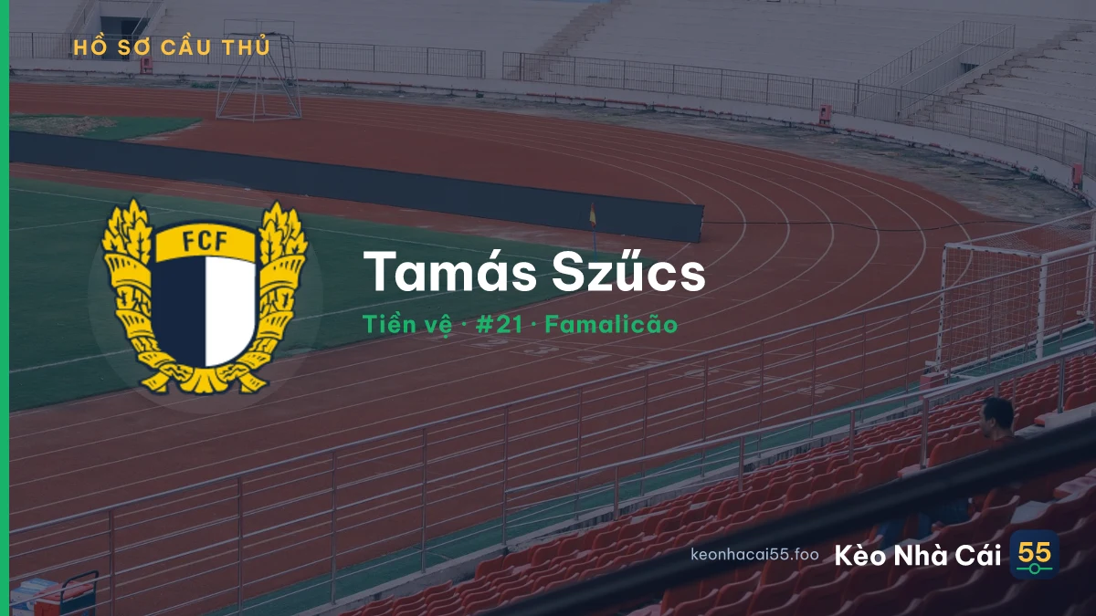 Tamás Szűcs — Famalicão