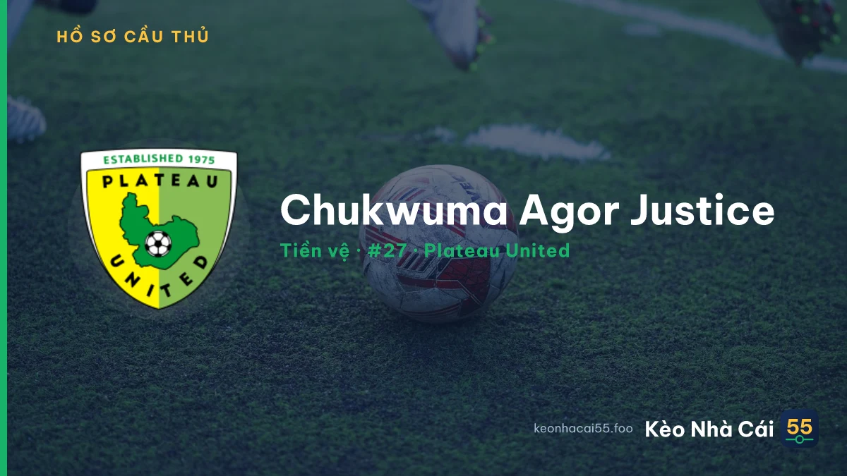 Chukwuma Agor Justice — Plateau United