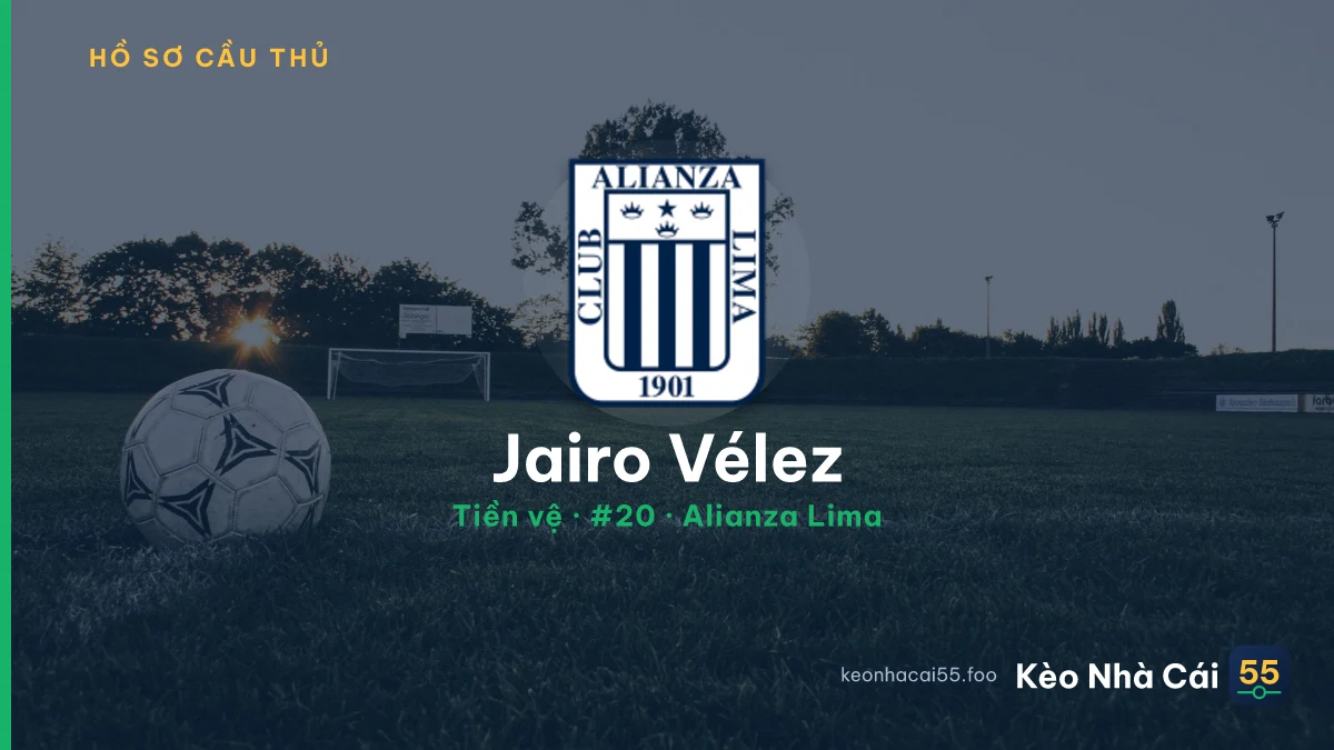 Jairo Vélez — Alianza Lima