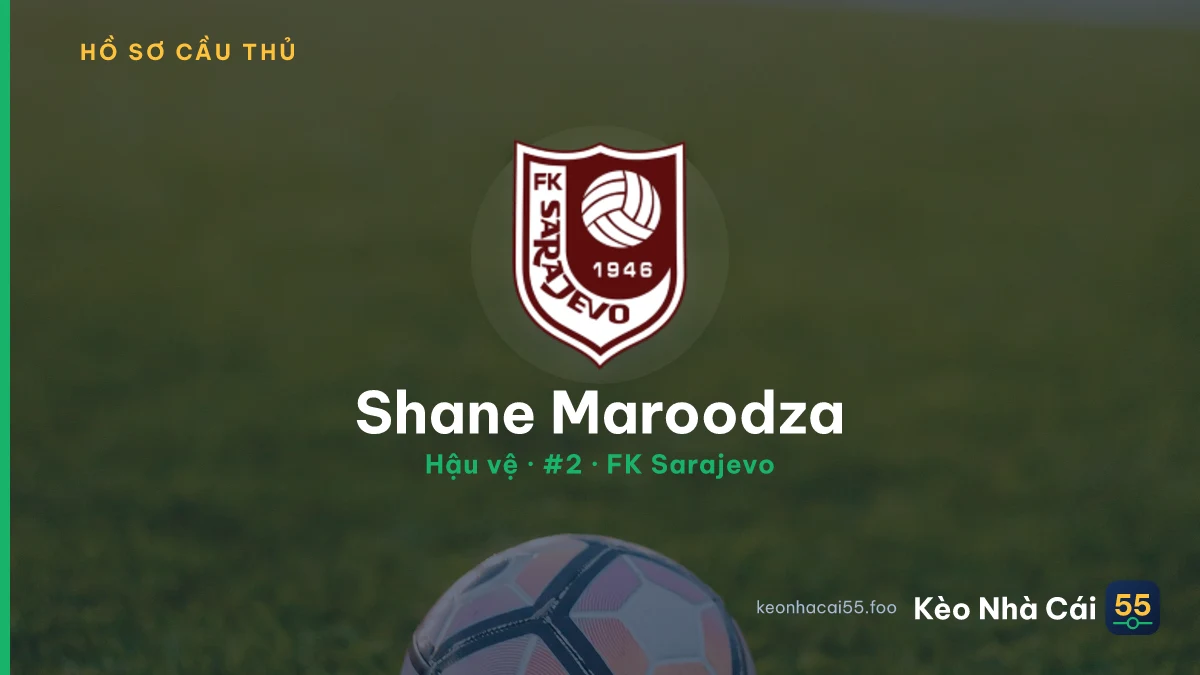 Shane Maroodza — FK Sarajevo