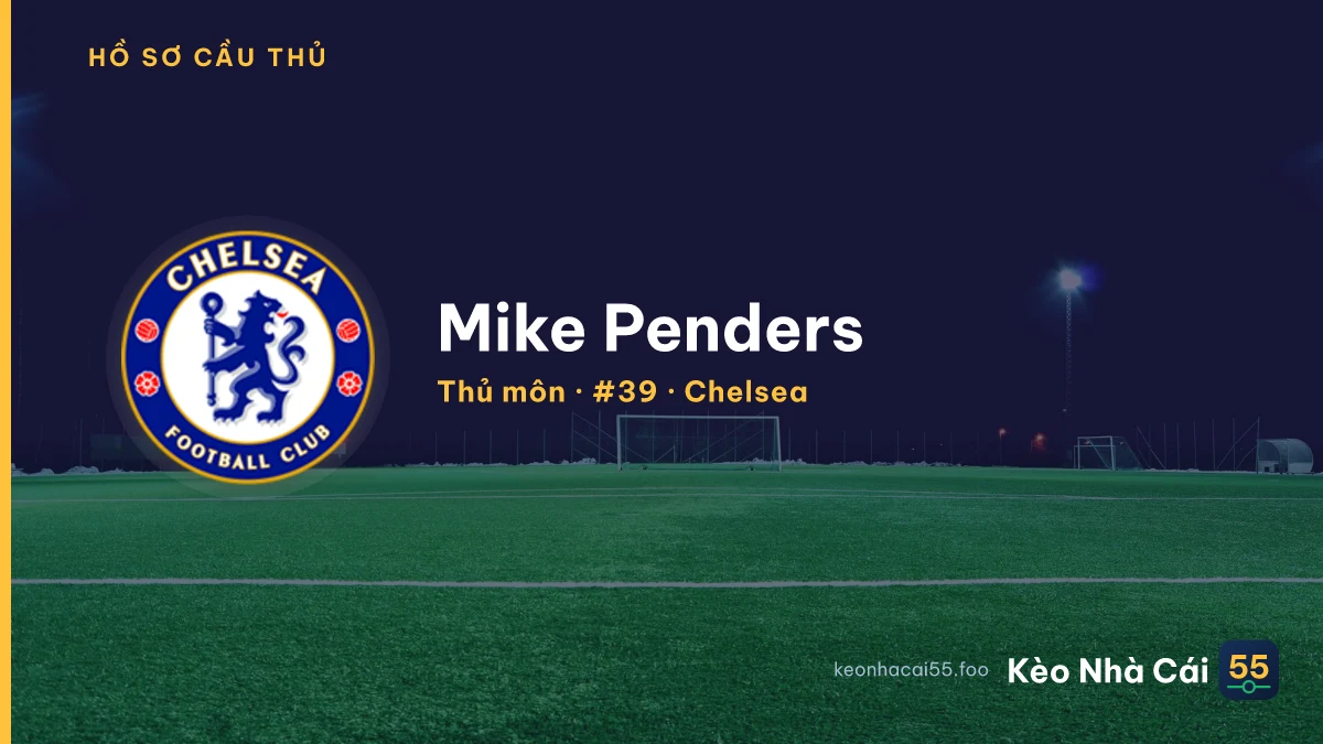 Mike Penders — Chelsea
