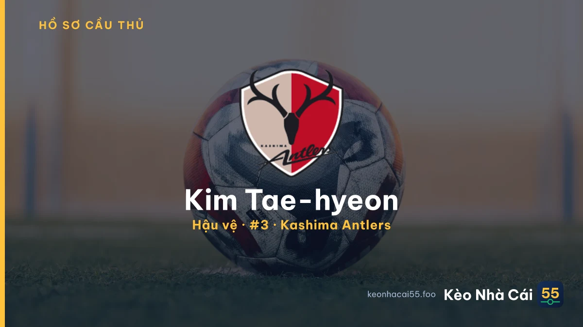 Kim Tae-hyeon — Kashima Antlers