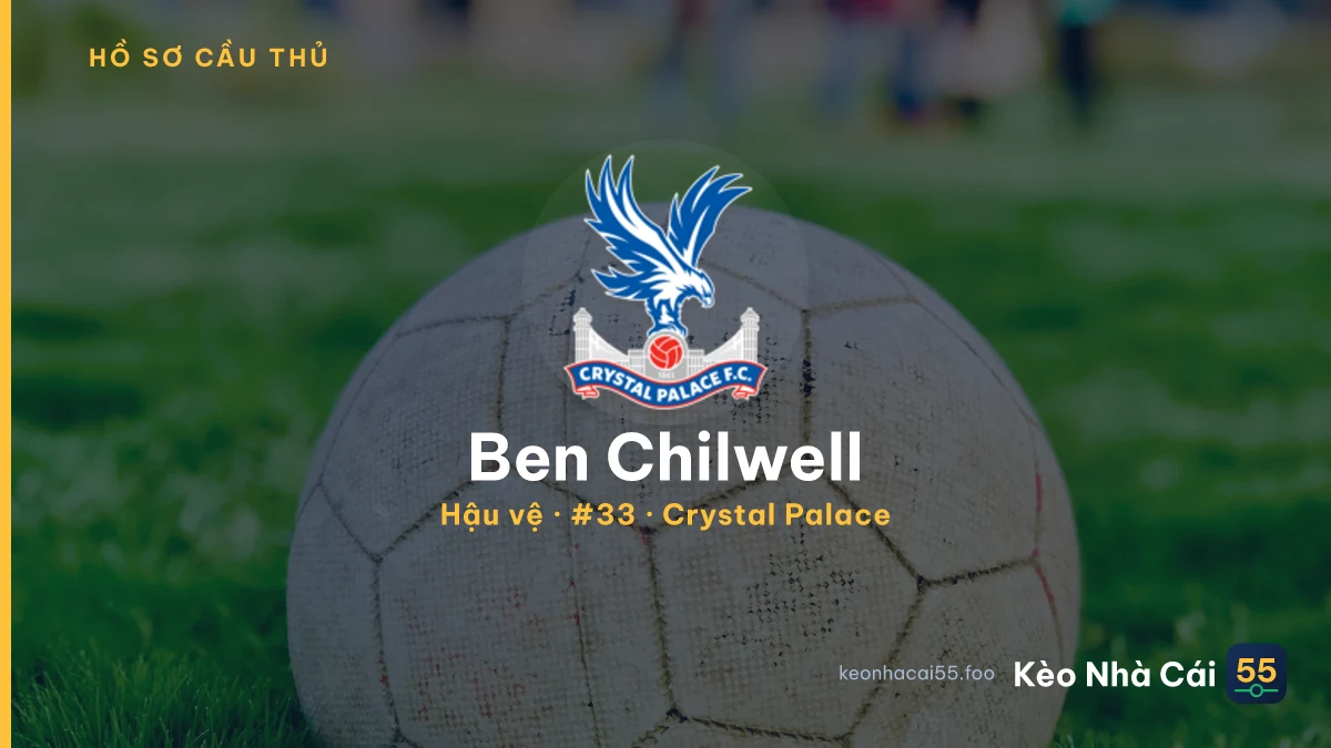 Ben Chilwell — Crystal Palace