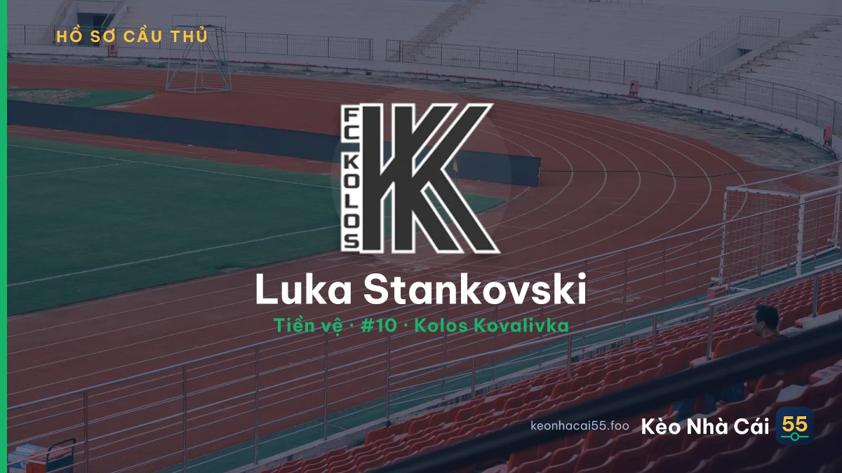 Luka Stankovski — Kolos Kovalivka