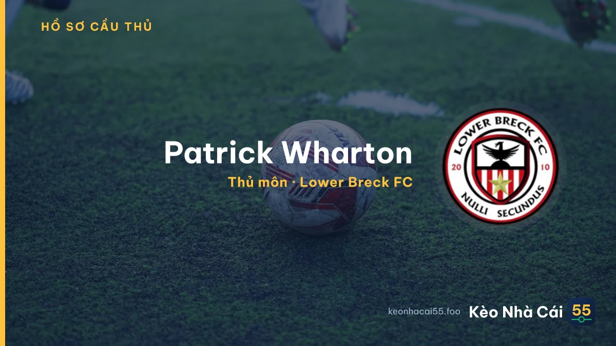 Patrick Wharton — Lower Breck FC